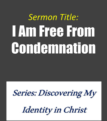 I Am Free From Condemnation