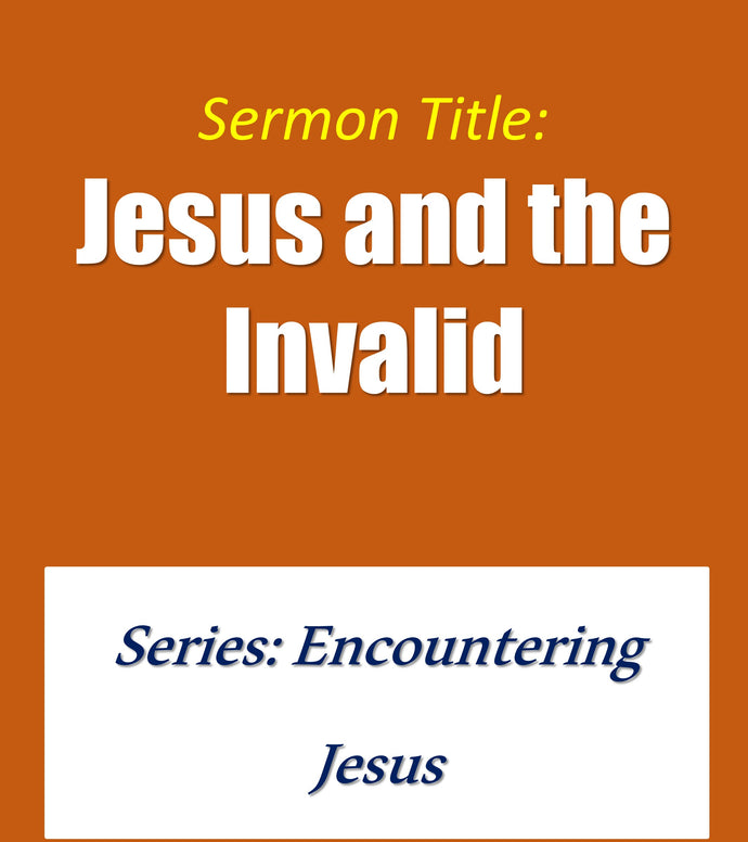 Jesus and the Invalid