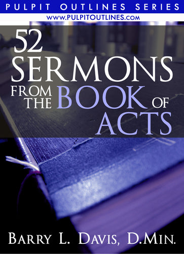 52 Sermon Outlines from the Book of Acts