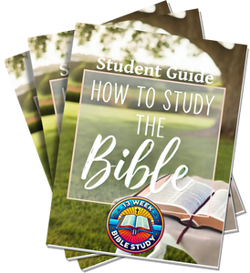 How to Study the Bible 13-Week Bible Study