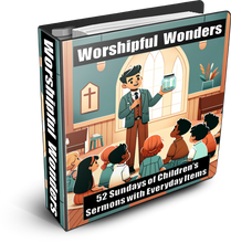Load image into Gallery viewer, Worshipful Wonders: 52 Sundays of Children&#39;s Sermons with Everyday Items