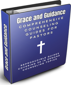 Grace and Guidance: Comprehensive Counseling Guides for Pastors