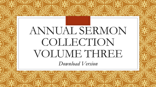Annual Sermons Volume Three (download version)